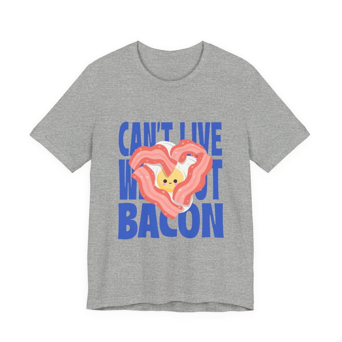 Can't Live Without Bacon T‑Shirt — Cute Heart Bacon Graphic Tee