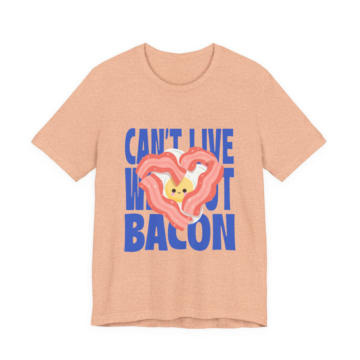 Can't Live Without Bacon T‑Shirt — Cute Heart Bacon Graphic Tee