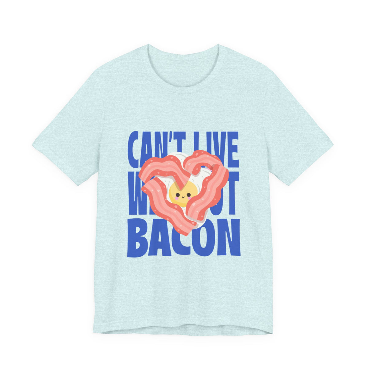 Can't Live Without Bacon T‑Shirt — Cute Heart Bacon Graphic Tee