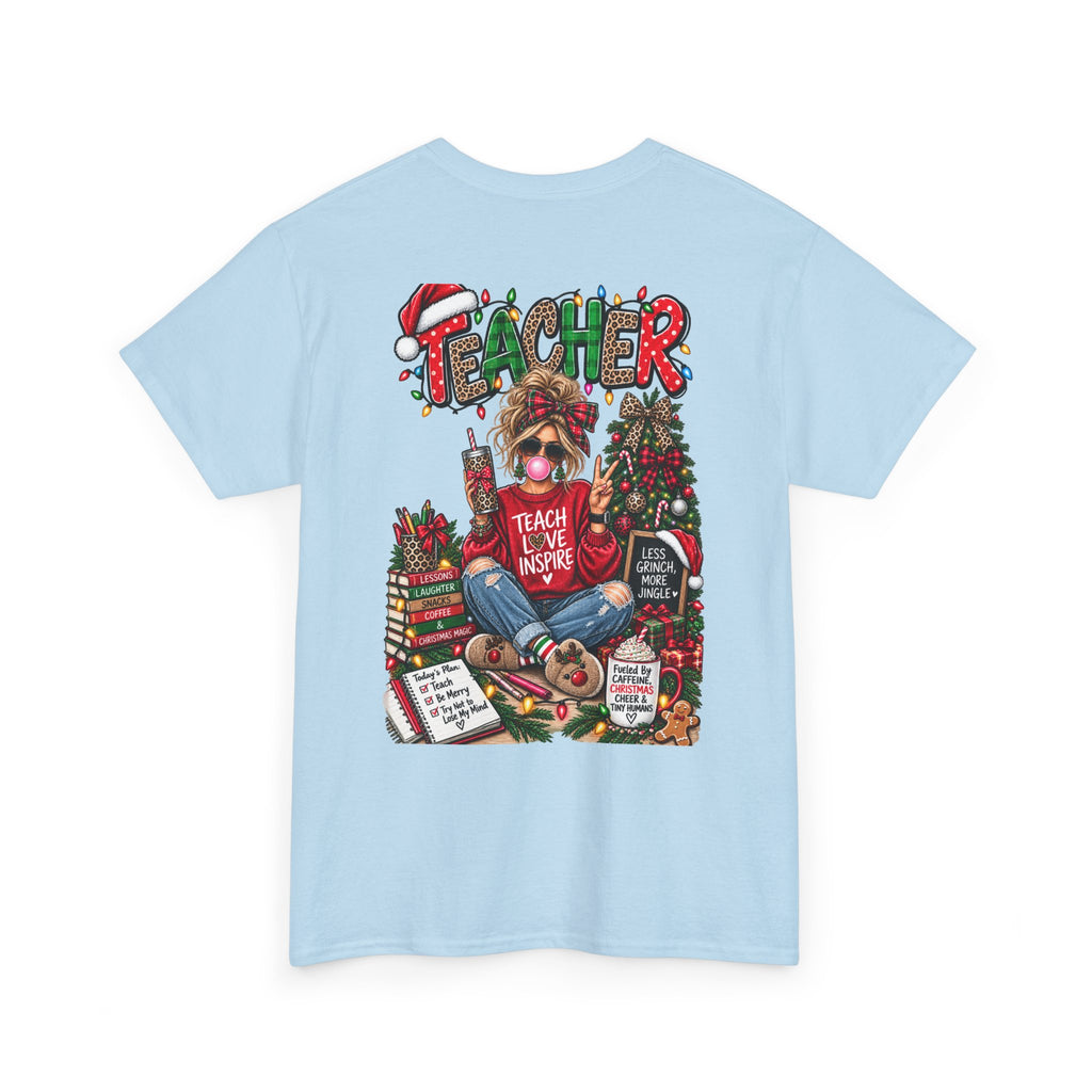 Teacher Christmas T-Shirt — Holiday fun, Teach Love Inspire Holiday Tee