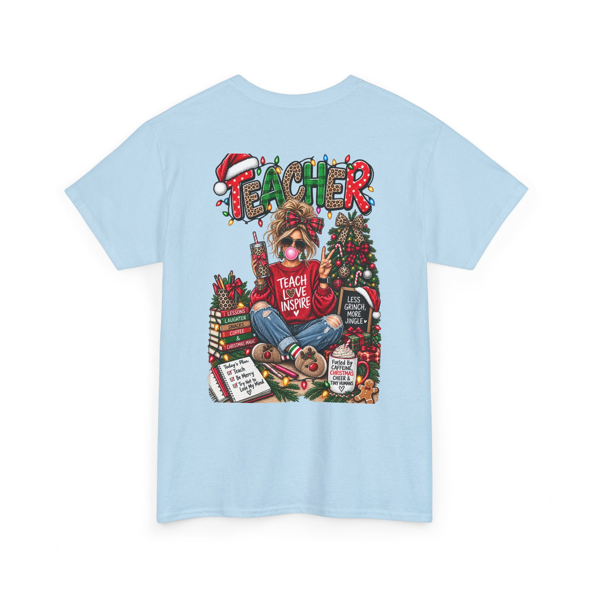 Teacher Christmas T-Shirt — Holiday fun, Teach Love Inspire Holiday Tee